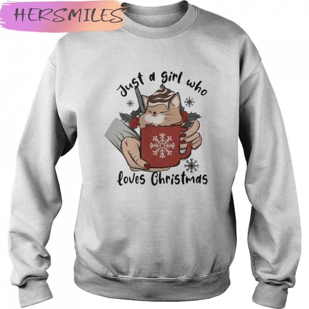 Just a girl who loves Christmas 2022 T-shirt Just a girl who loves Christmas 2022 T-shirt