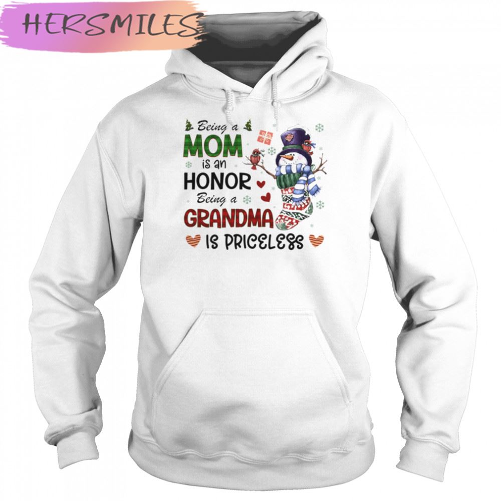 Being Mom Is An Honor Being A Grandma Is Priceless Christmas T-shirt Being Mom Is An Honor Being A Grandma Is Priceless Christmas T-shirt