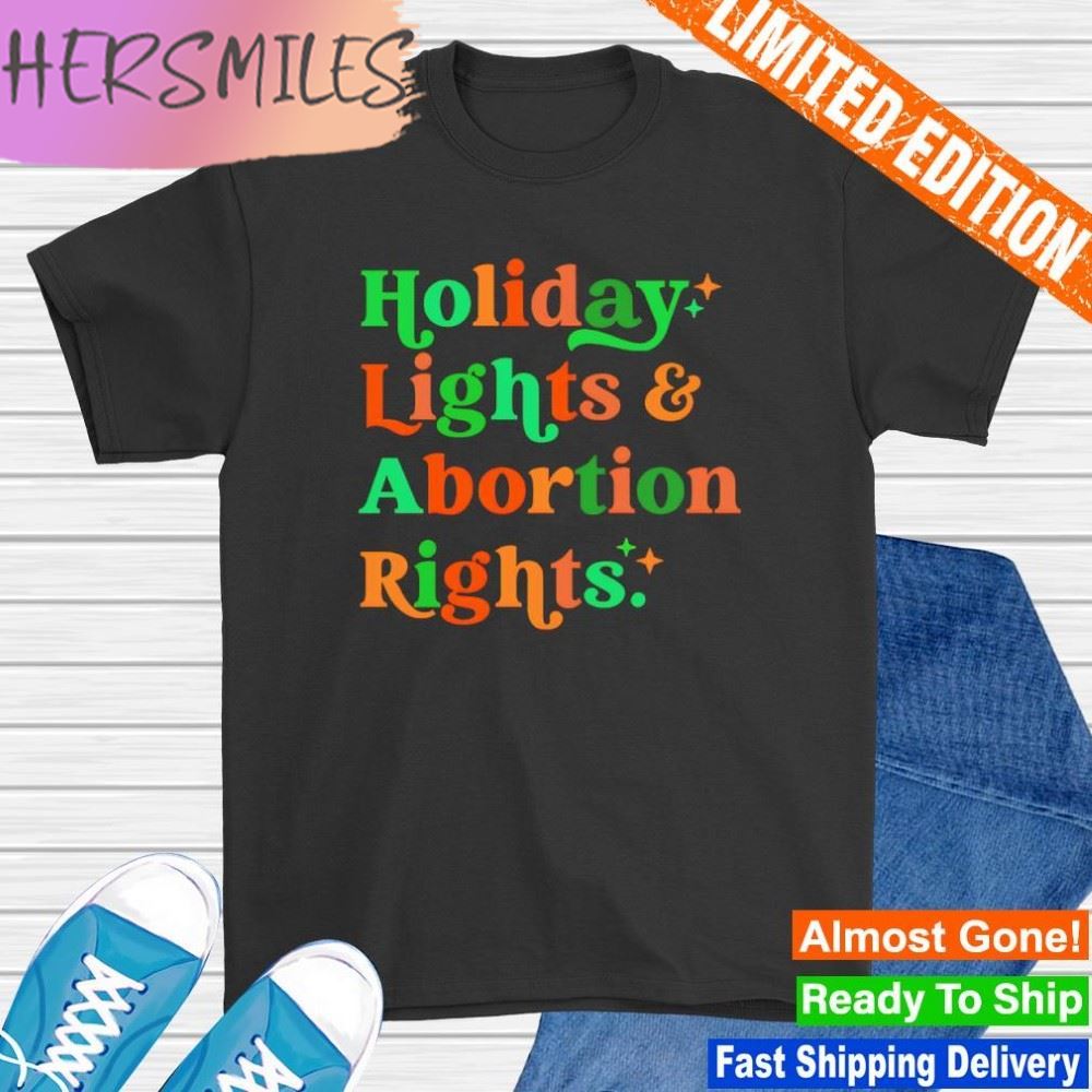 Holiday Lights Abortion Rights T-shirt
