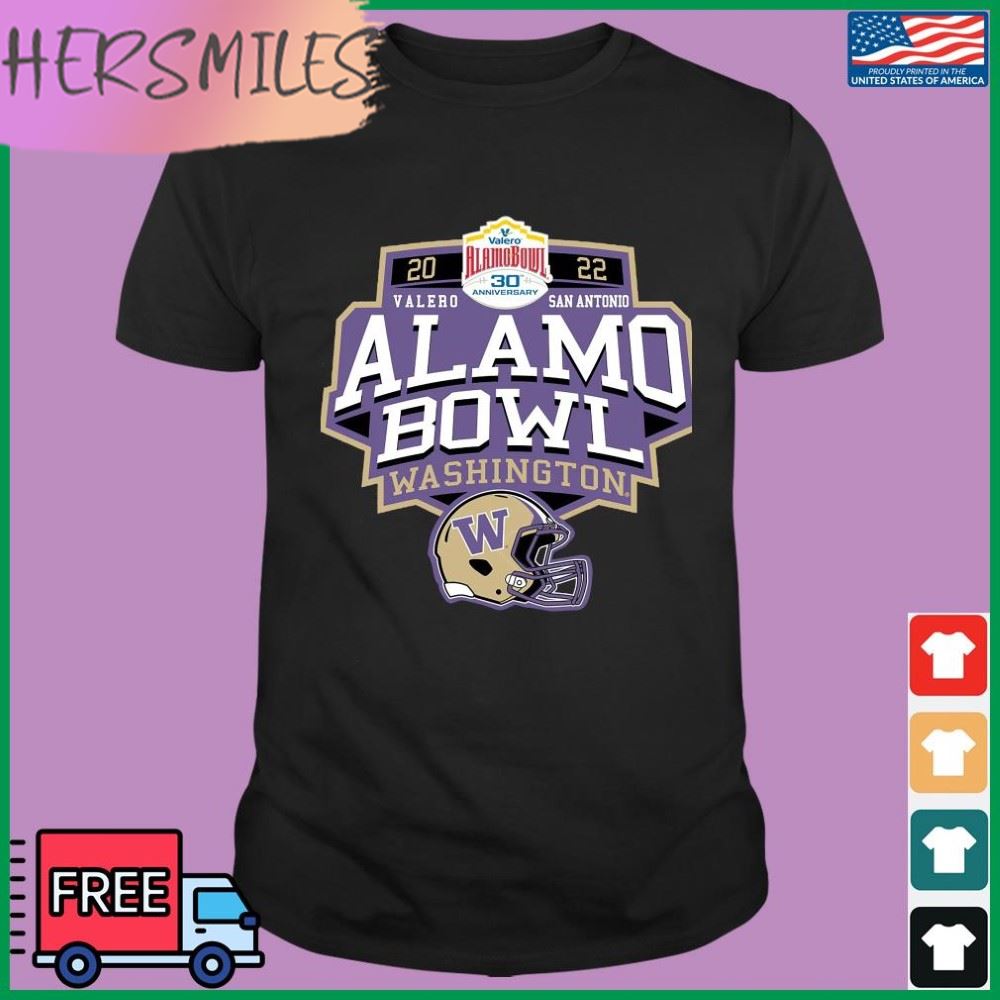 Washington Huskies 2022 Valero Alamo Bowl 30th Anniversary Shirt