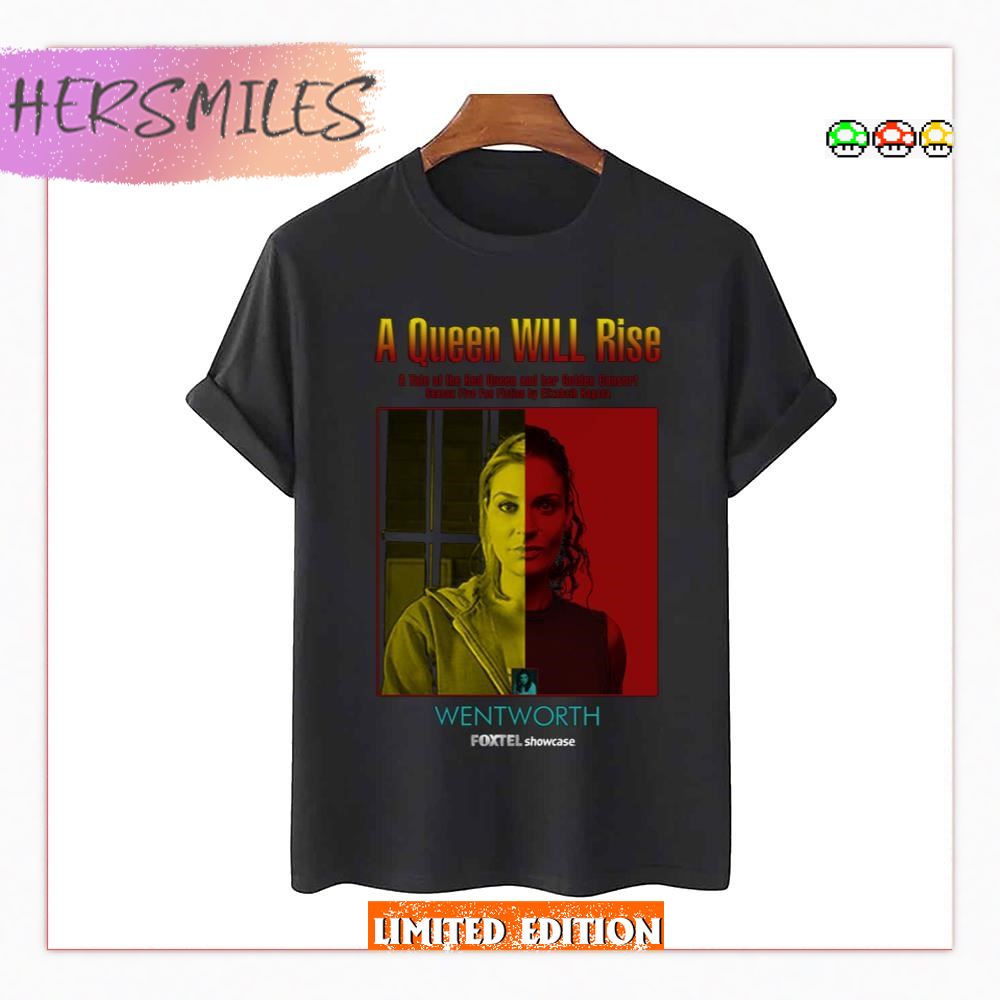 A Queen Will Rise Fanfic Cover Wentworth T-shirt