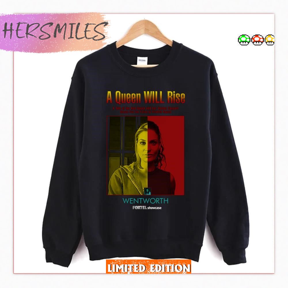 A Queen Will Rise Fanfic Cover Wentworth T-shirt A Queen Will Rise Fanfic Cover Wentworth T-shirt