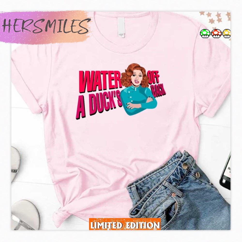 Animated Art Jinkx Monsoon Water Off A Duck’s Back  Shirt
