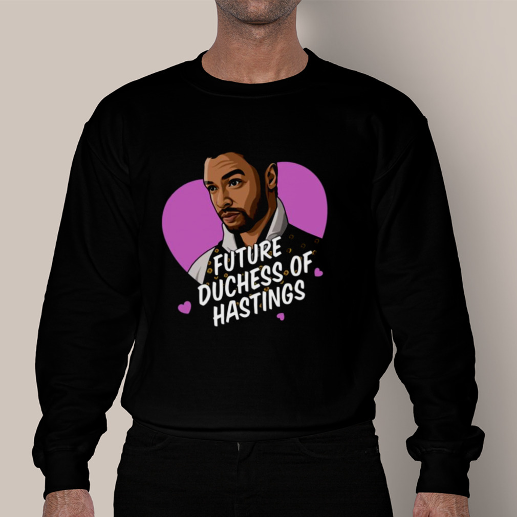 Bridgerton Duke Of Hastings Future Duchess Of Hastings Shirt Bridgerton Duke Of Hastings Future Duchess Of Hastings Shirt
