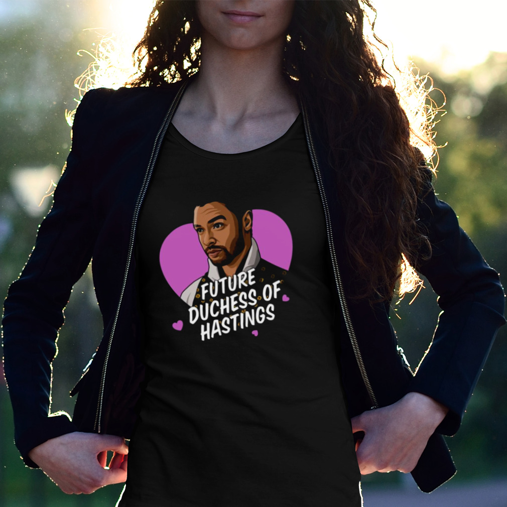 Bridgerton Duke Of Hastings Future Duchess Of Hastings Shirt Bridgerton Duke Of Hastings Future Duchess Of Hastings Shirt