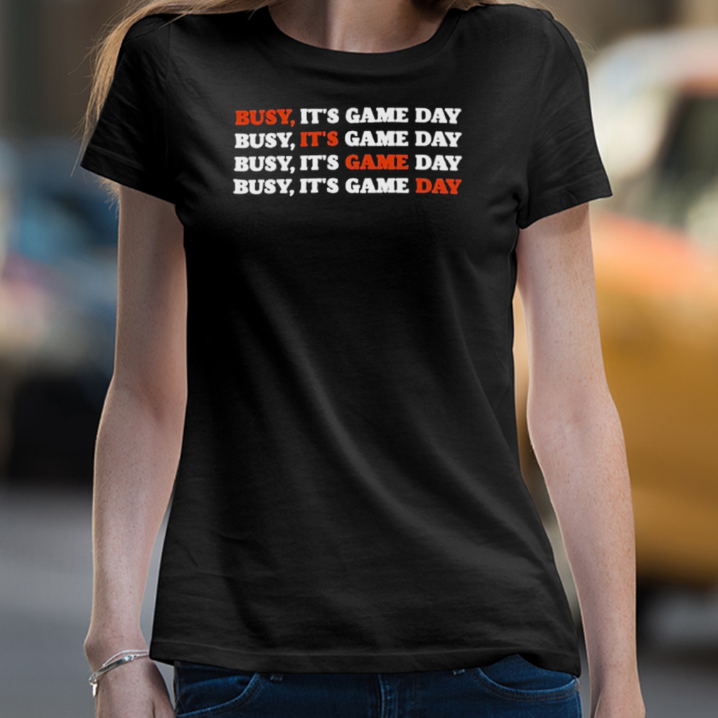 Christineee Busy It’S Game Day T-Shirt Christineee Busy It’S Game Day T-Shirt