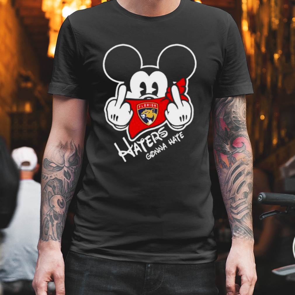Florida Panthers Mickey Fuck Haters Gonna Hate Shirt