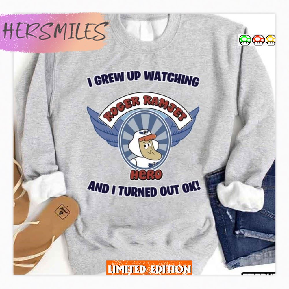 I Grew Up Watching Roger Ramjet  T-shirt
