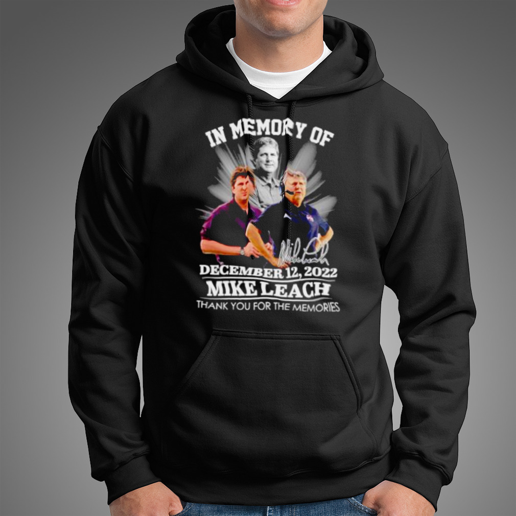 In Memory Of Mike Leach Dec 2022 Thank You For The Memories Shirt In Memory Of Mike Leach Dec 2022 Thank You For The Memories Shirt