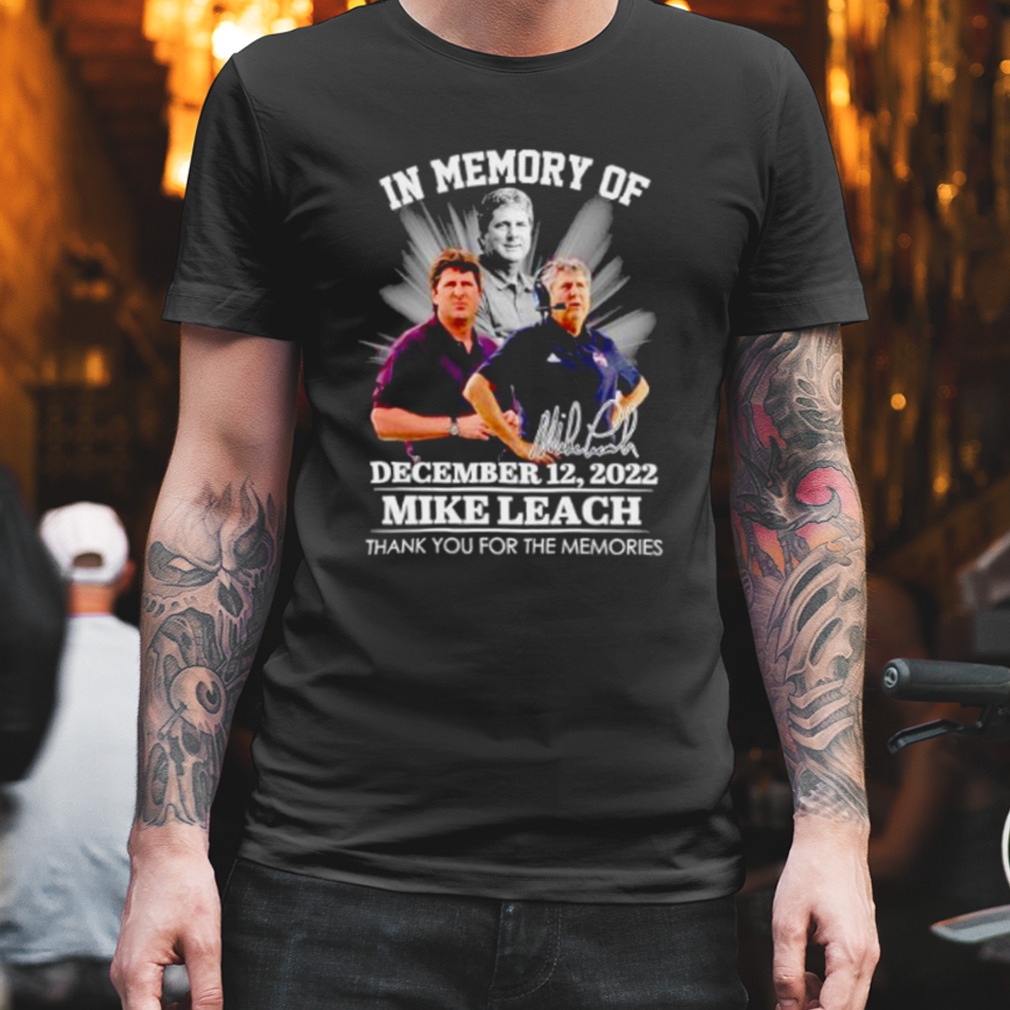 In Memory Of Mike Leach Dec 2022 Thank You For The Memories Shirt