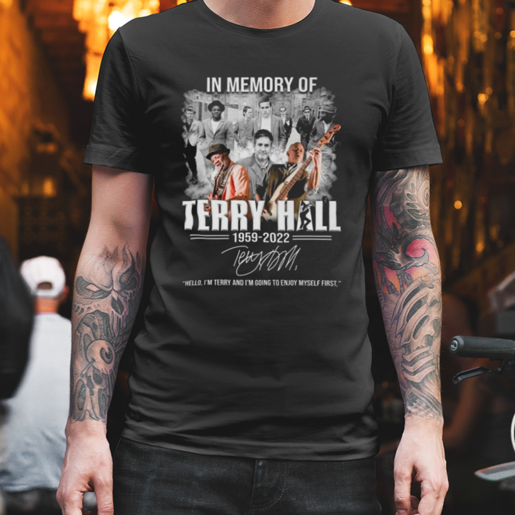 In Memory Of Terry Hall 1959 2022 Signature Shirt