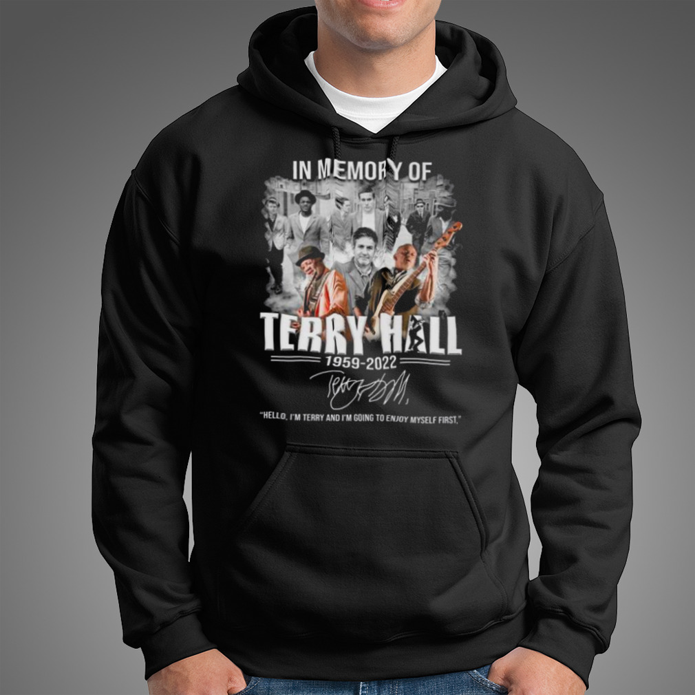In Memory Of Terry Hall 1959 2022 Signature Shirt In Memory Of Terry Hall 1959 2022 Signature Shirt