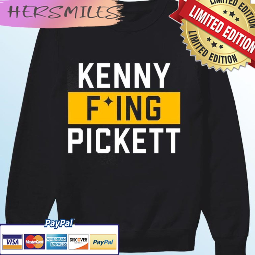Kenny Fucking Pickett Pittsburgh Steelers T-shirt Kenny Fucking Pickett Pittsburgh Steelers T-shirt