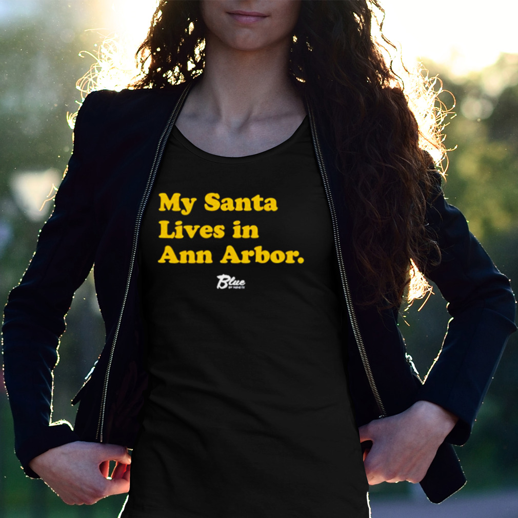 My Santa Lives In Ann Arbor Shirt My Santa Lives In Ann Arbor Shirt