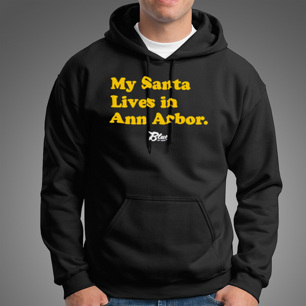 My Santa Lives In Ann Arbor Shirt