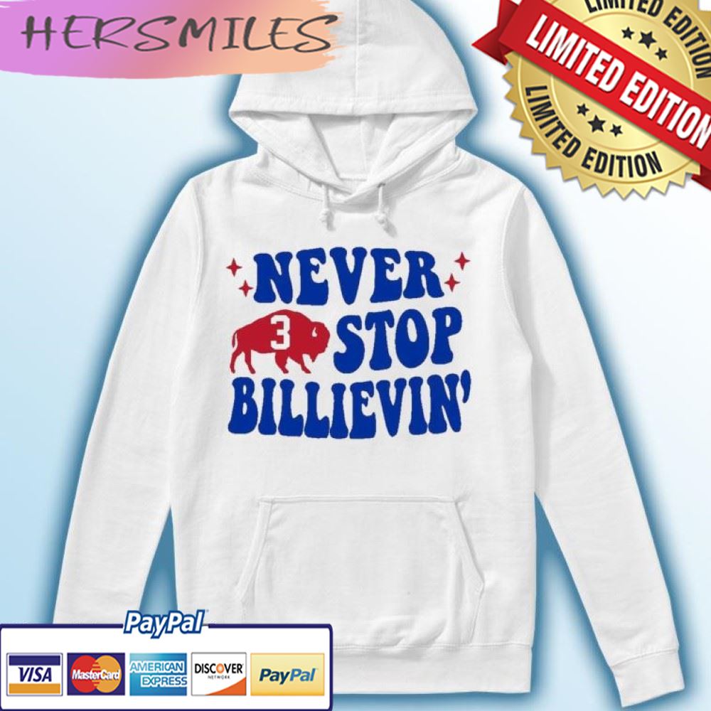 Never Stop Billievin’ Damar Hamlin Strong T-shirt