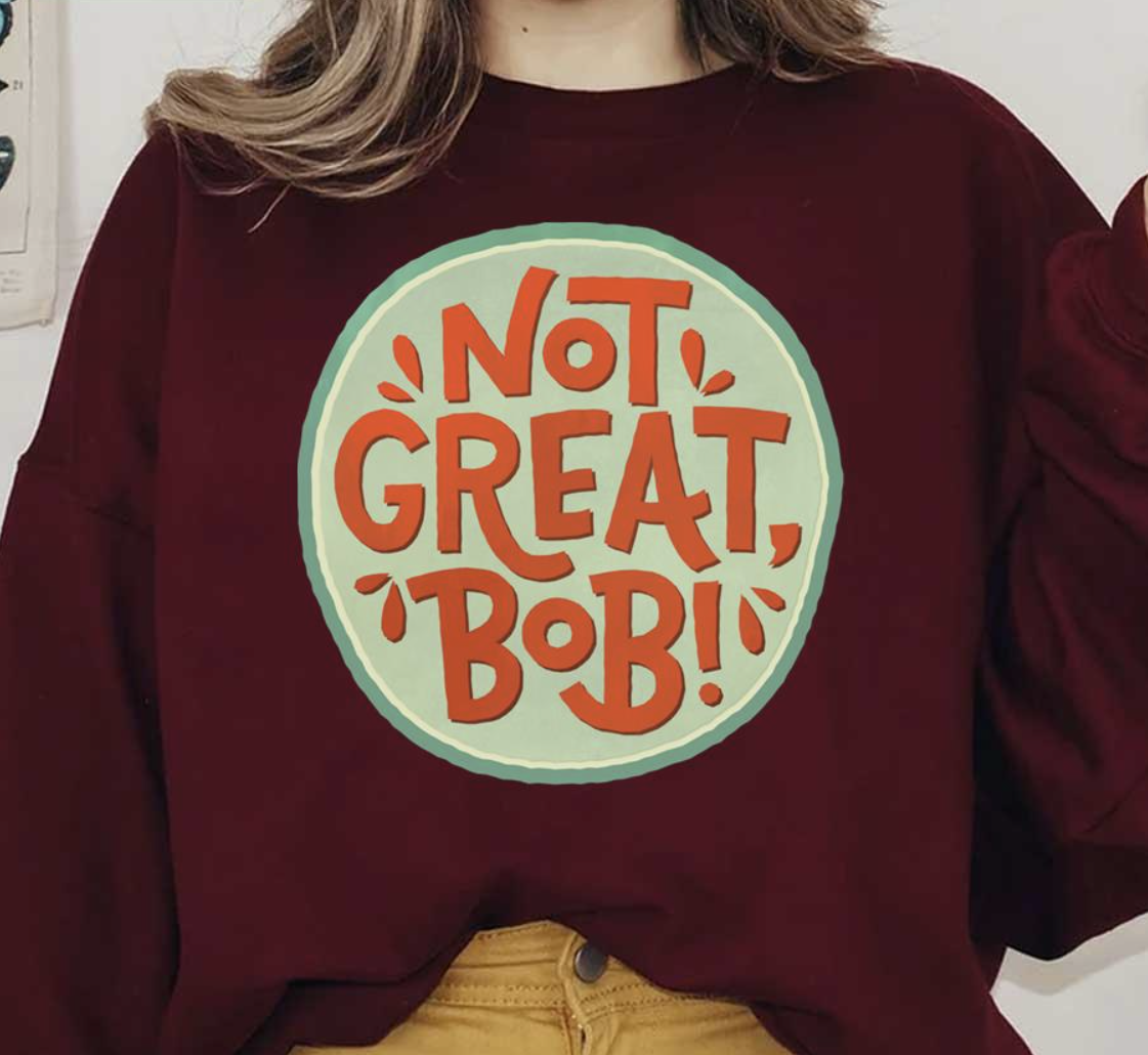Not Great Bob Mad Men Peter Campbell Quote Shirt