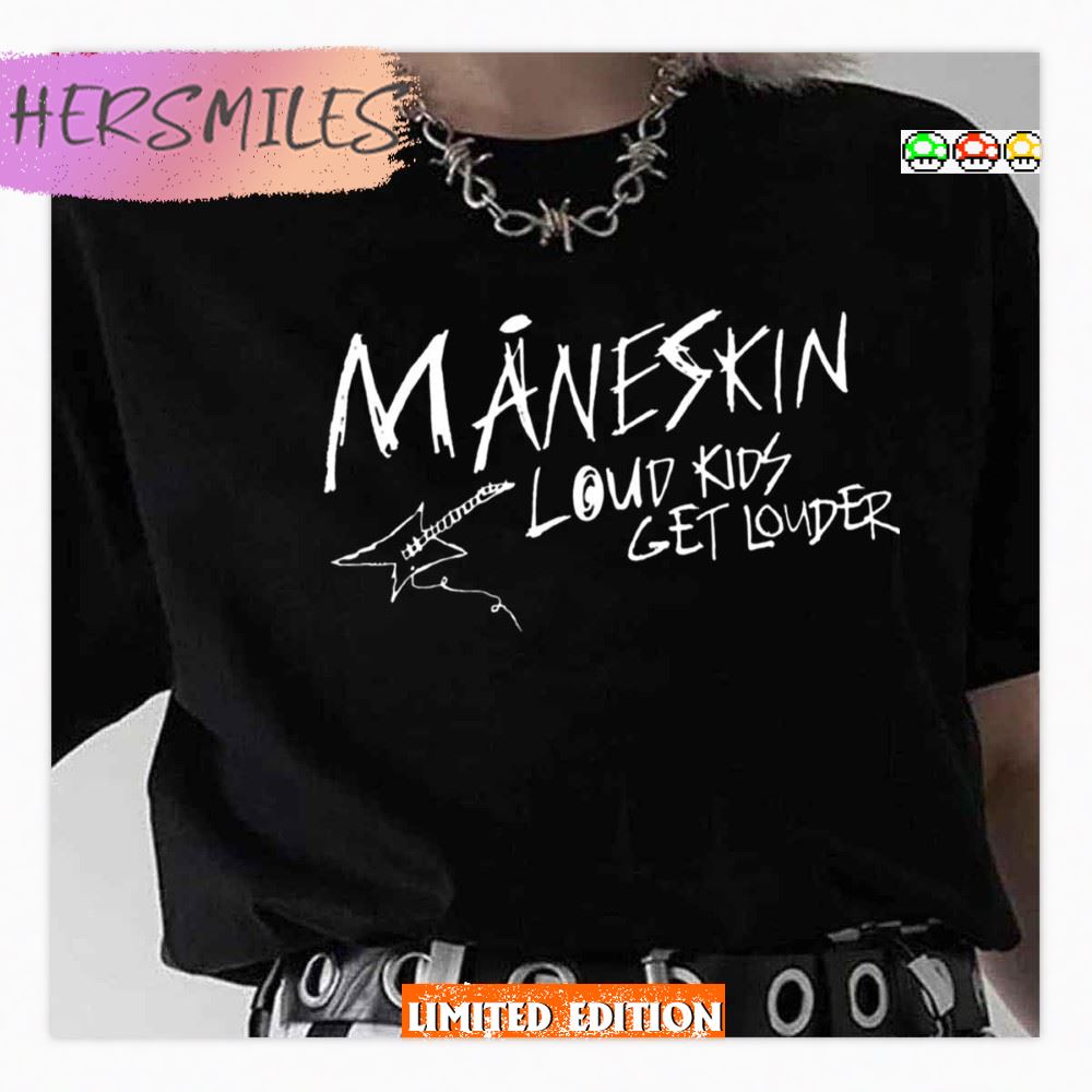 Original Maneskin Loud Kids On Tour  T-Shirt