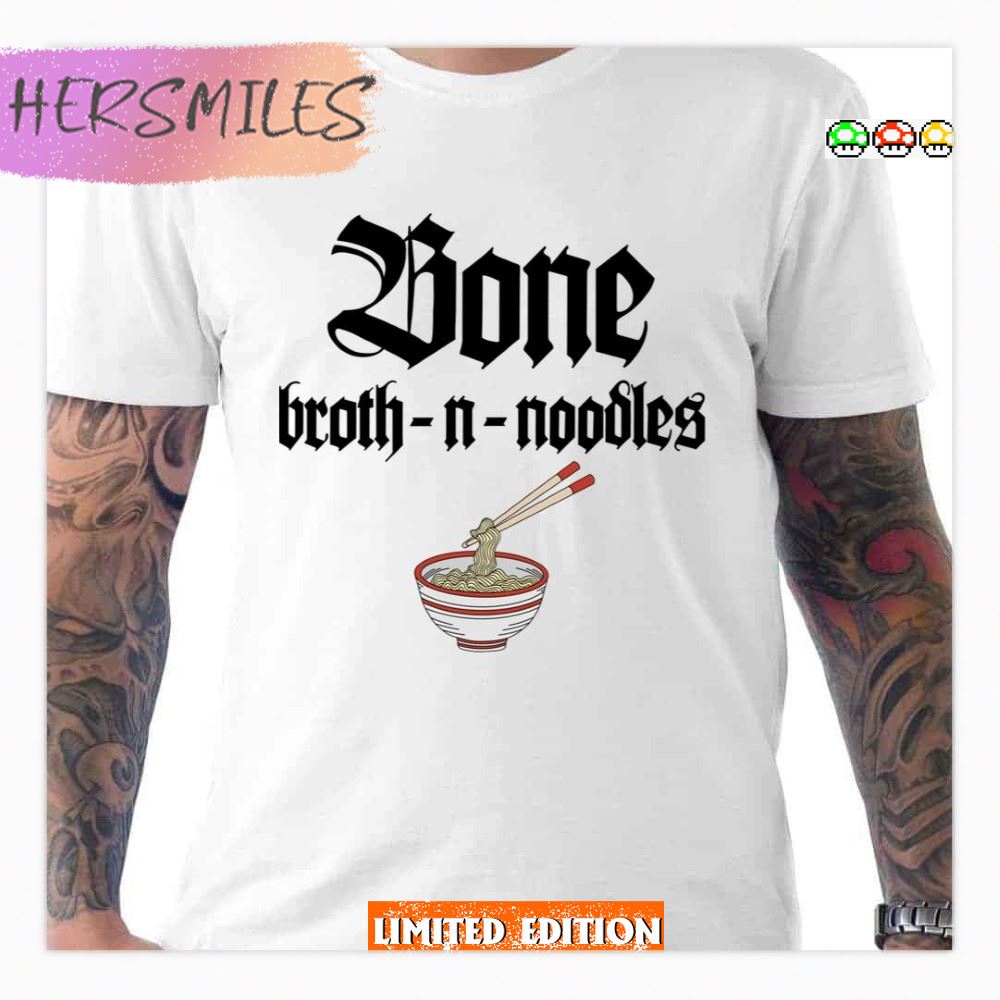 Parody Bone Broth N Noodles Bone Thugs N Harmony T-shirt Parody Bone Broth N Noodles Bone Thugs N Harmony T-shirt