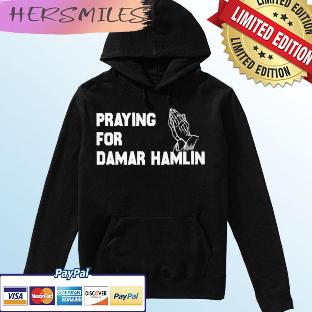 Praying For Damar Hamlin – Buffalo Bills Safety Damar Hamlin T-shirt