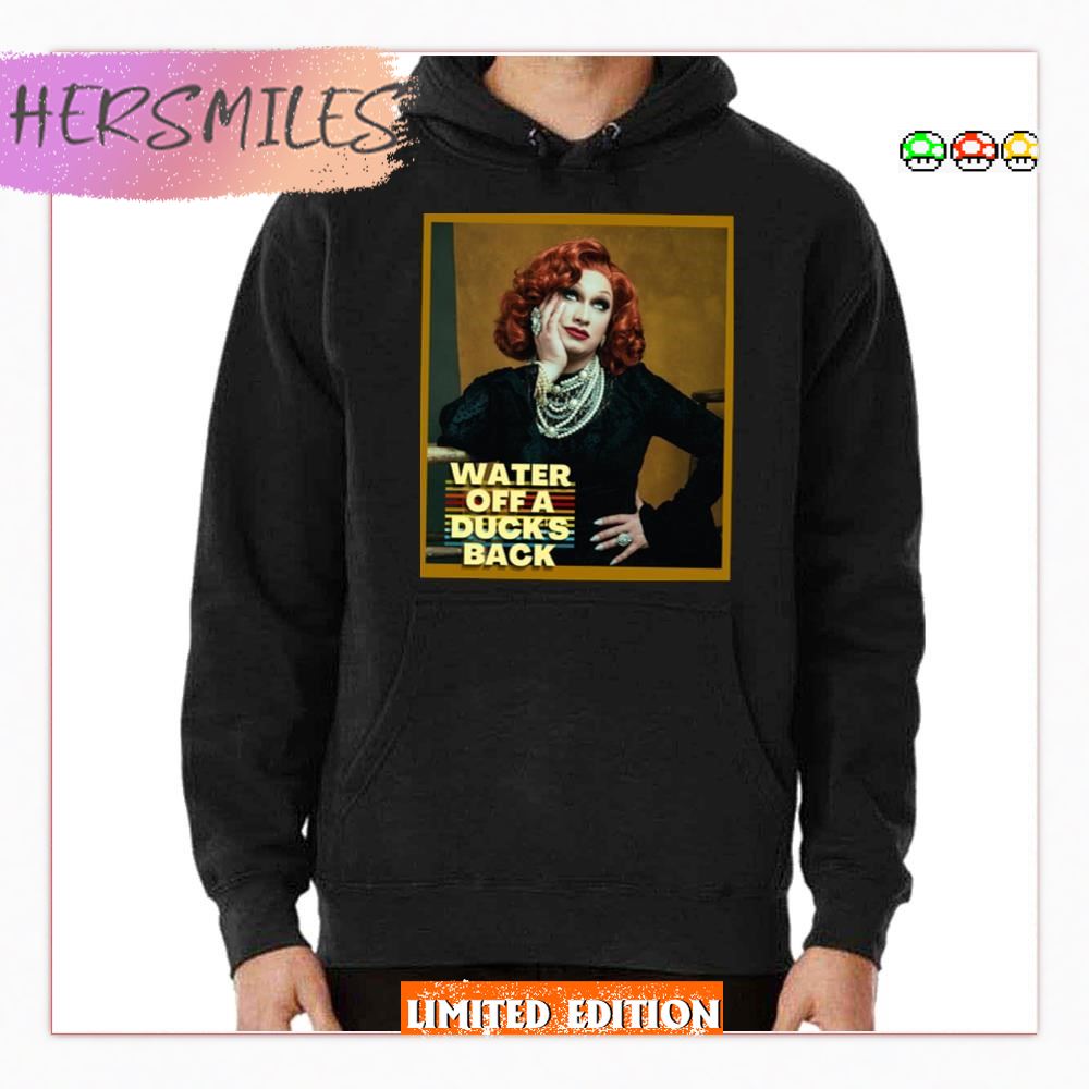Quote Water Off A Duck’s Back Jinkx Monsoon T-shirt