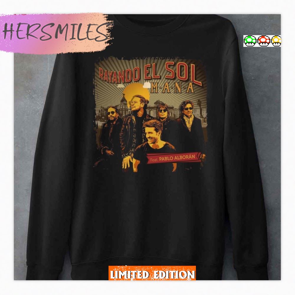 Rayando El Sol Mana Tour 2019 T-Shirt Rayando El Sol Mana Tour 2019 T-Shirt