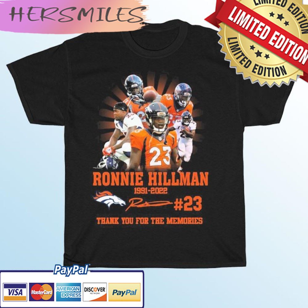 Ronnie Hillman Denver Broncos 1991-2022 Thank You For The Memories Signatures T-shirt Ronnie Hillman Denver Broncos 1991-2022 Thank You For The Memories Signatures T-shirt