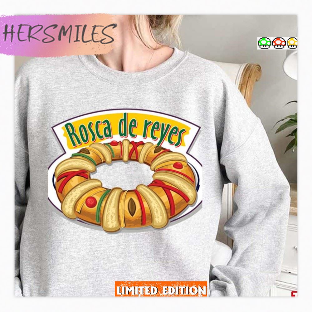 Rosca De Reyes Dishes  T-shirt