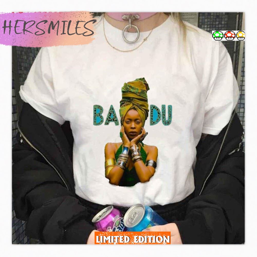 Singer-Songwriter Record Producer And Actress Erykah Badu T-shirt