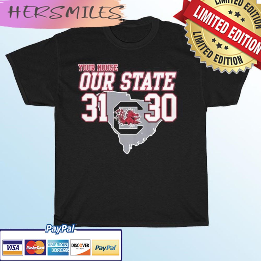 South Carolina Gamecocks Our State 2022 Palmetto Bowl Champions 31-30 T-shirt South Carolina Gamecocks Our State 2022 Palmetto Bowl Champions 31-30 T-shirt