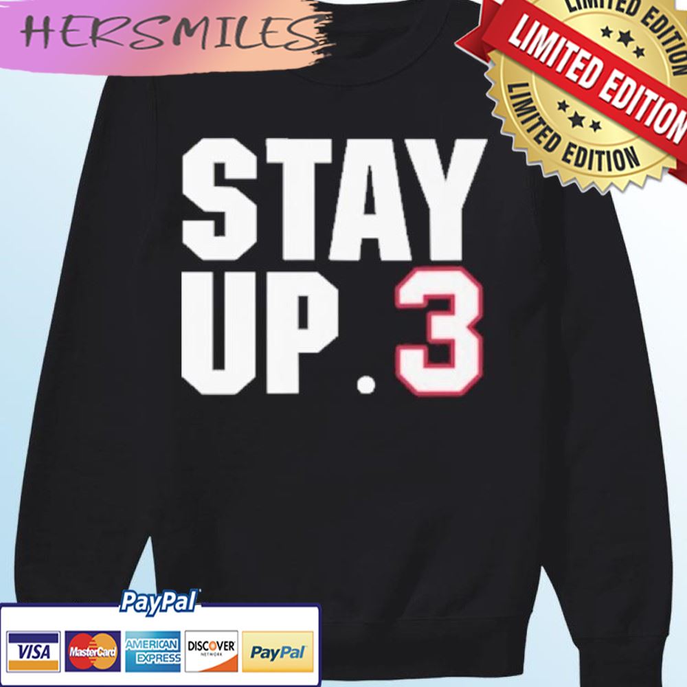 Stay Up 3 Damar Hamlin T-shirt Stay Up 3 Damar Hamlin T-shirt