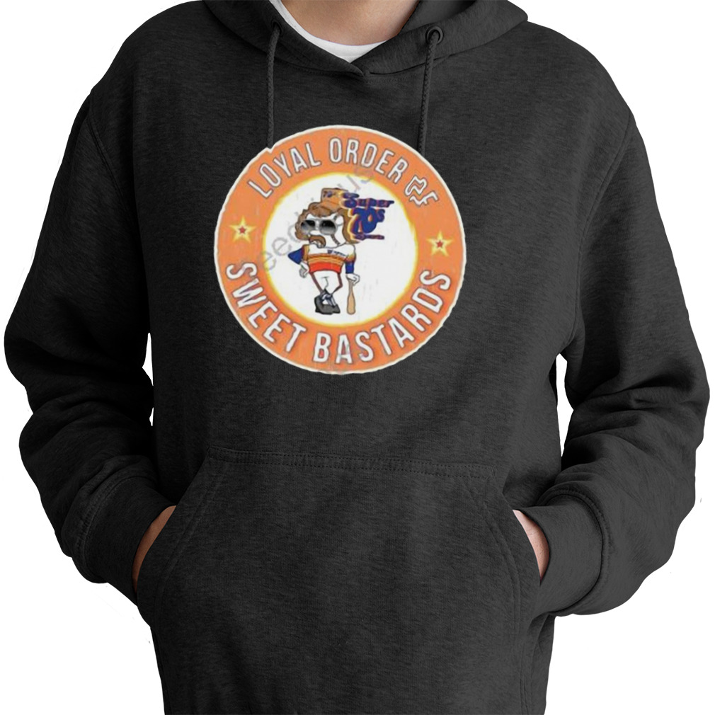 Super 70S Sports Loyal Order Of Sweet Bastards Shirt