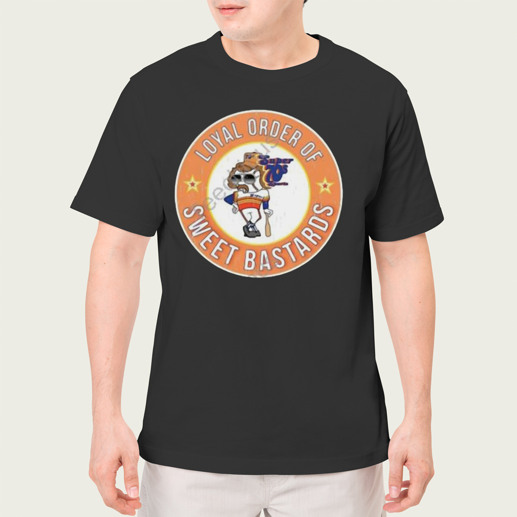 Super 70S Sports Loyal Order Of Sweet Bastards Shirt