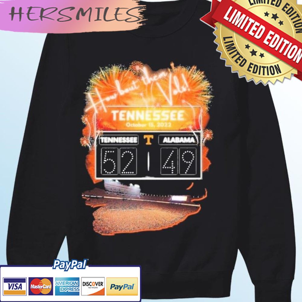 Tennessee vs Alabama 2022 How bout them vols T-shirt Tennessee vs Alabama 2022 How bout them vols T-shirt