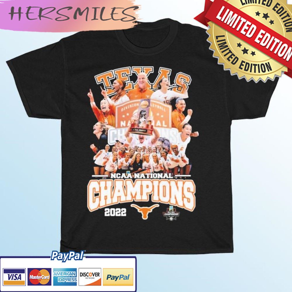 Texas Longhorns Women's Volleyball Team NCAA National Champions 2022 T-shirt Texas Longhorns Women's Volleyball Team NCAA National Champions 2022 T-shirt