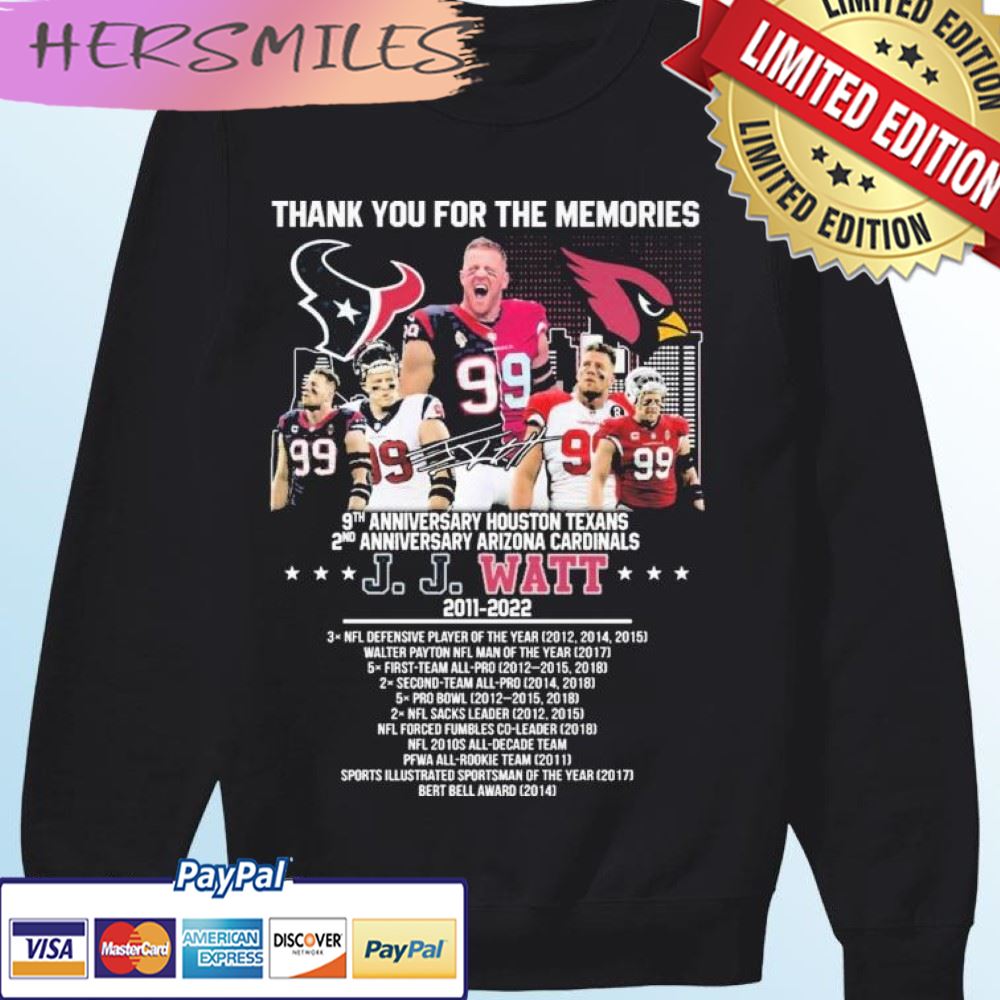 Thank You For The Memories J J Watt 2011-2022 Signatures T-shirt Thank You For The Memories J J Watt 2011-2022 Signatures T-shirt