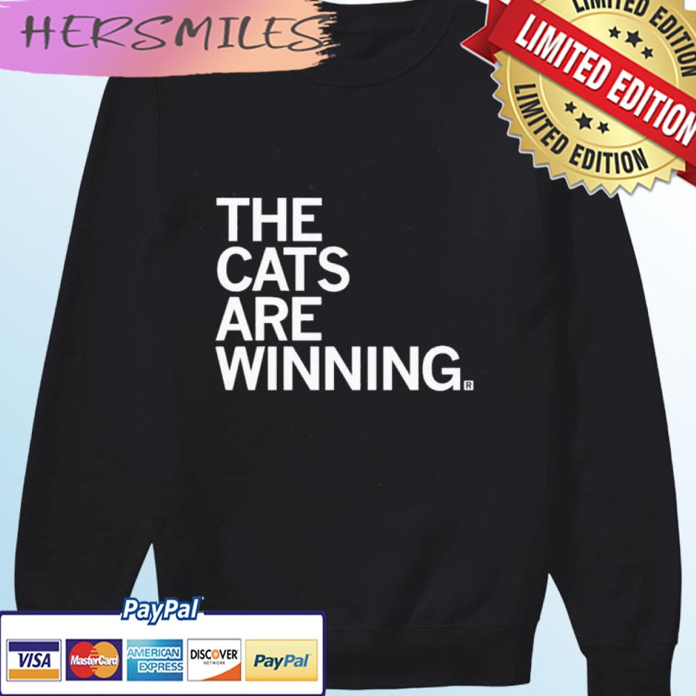 The Cats Are Winning T-shirt The Cats Are Winning T-shirt