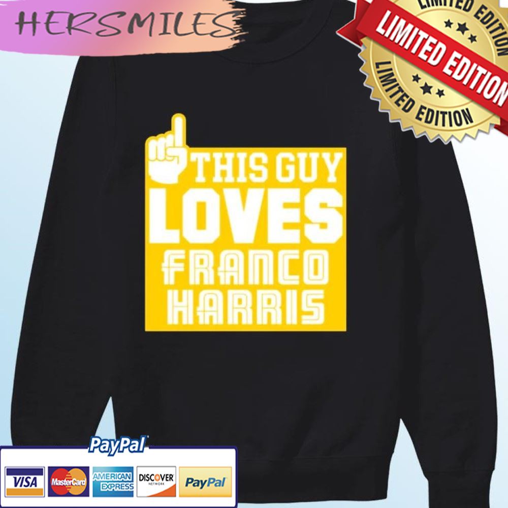This Guy Loves Franco Harris T-shirt This Guy Loves Franco Harris T-shirt