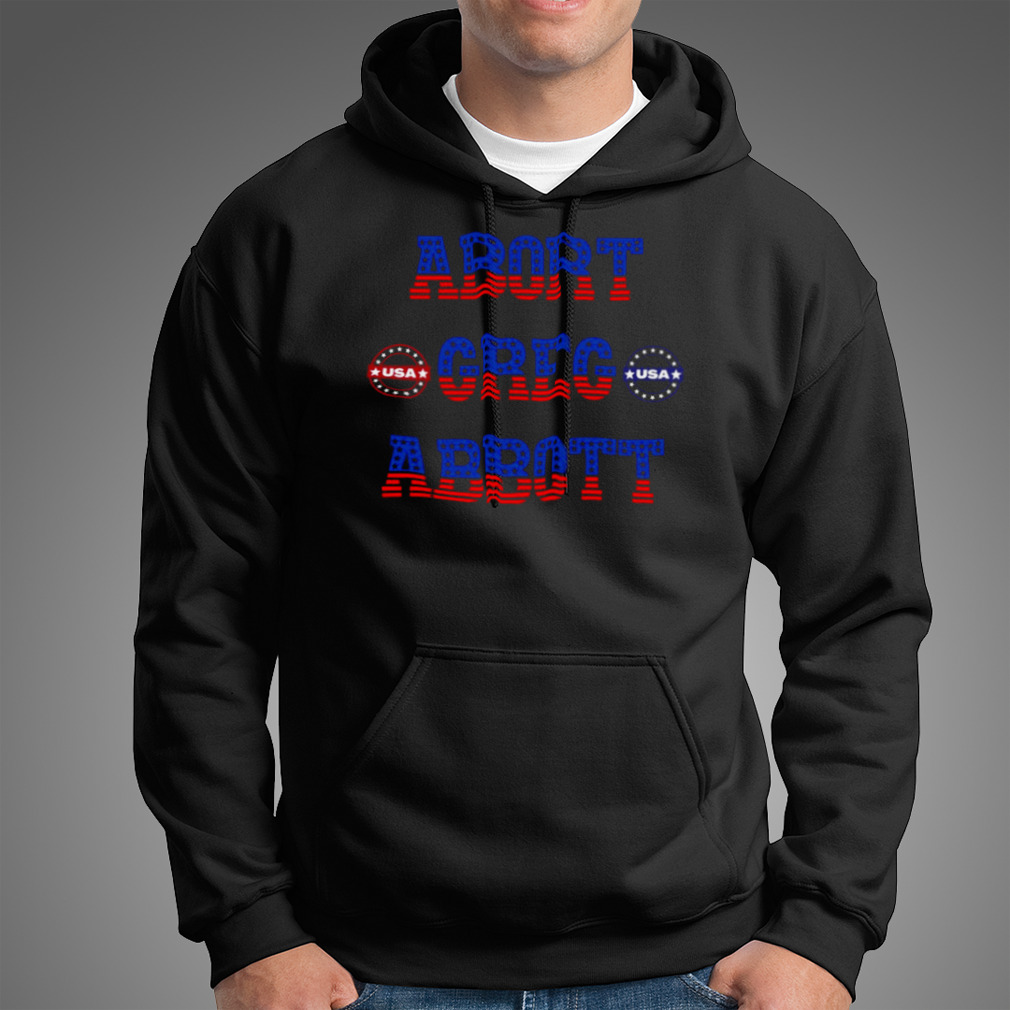 Usa Abort Greg Abbott Shirt Usa Abort Greg Abbott Shirt