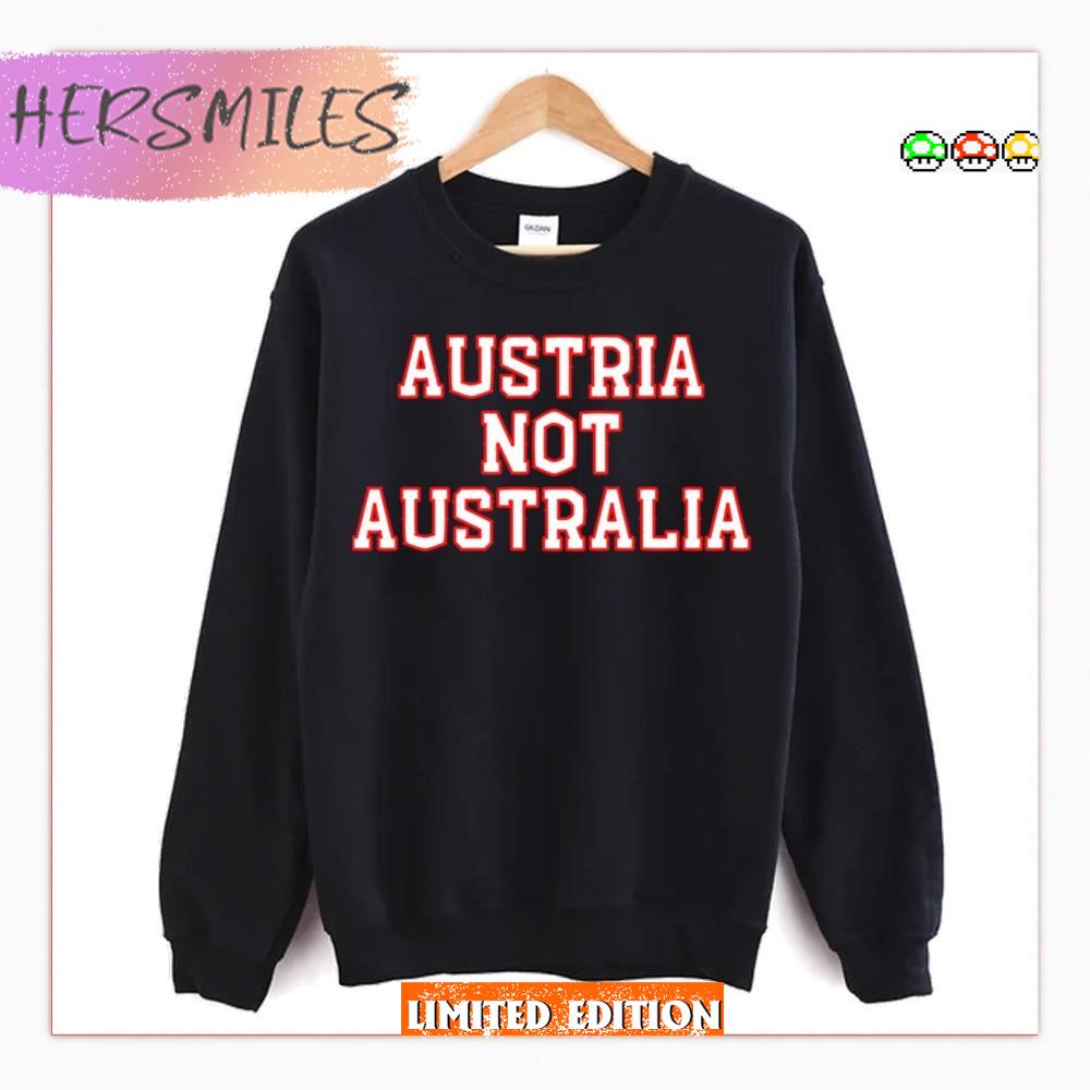 Austria Not Australia T-Shirt