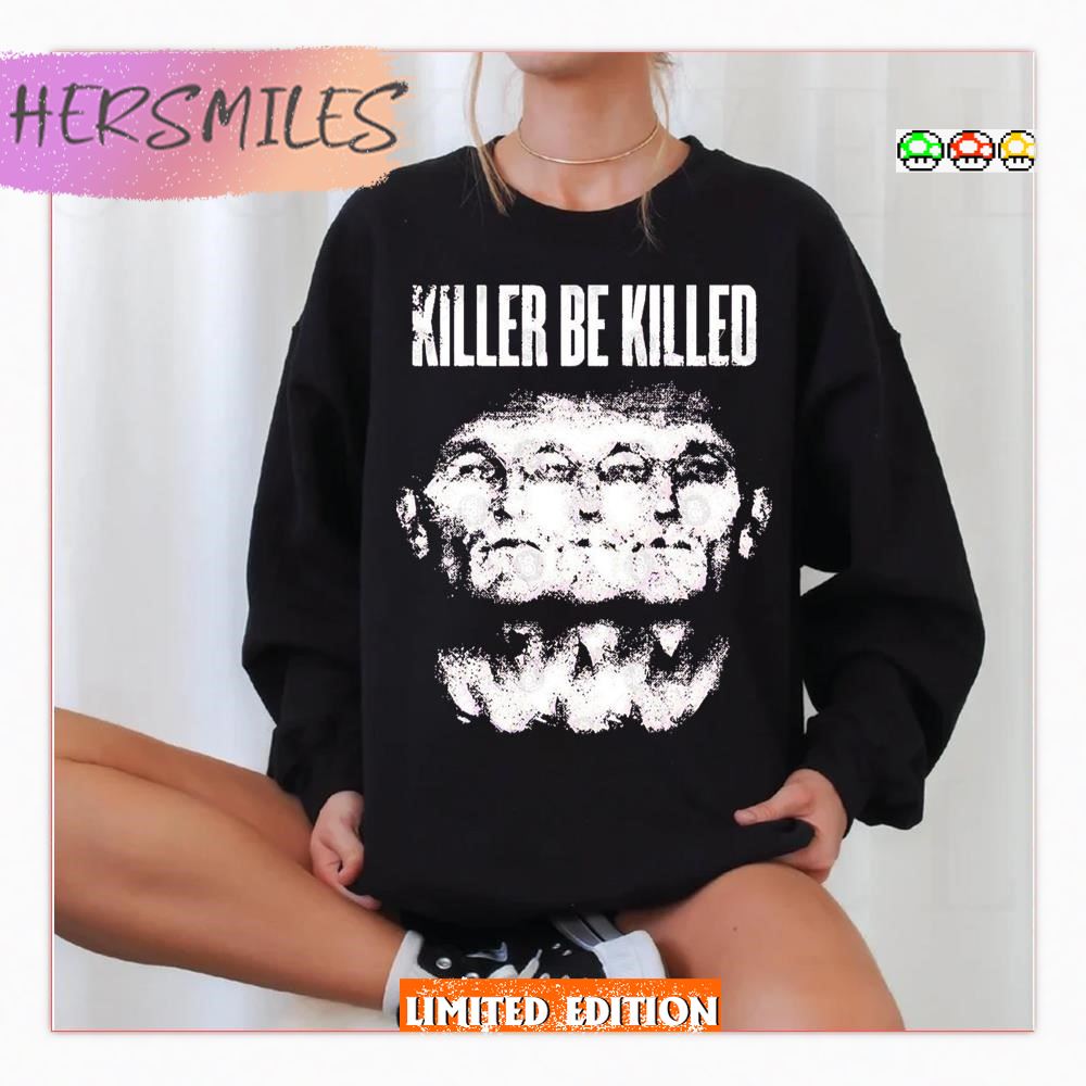 Dream Gone Bad Killer Be Killed T-shirt