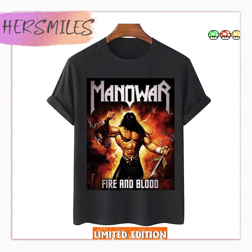 Fire And Blood Manowar Masep 2023 New Tour  T-shirt