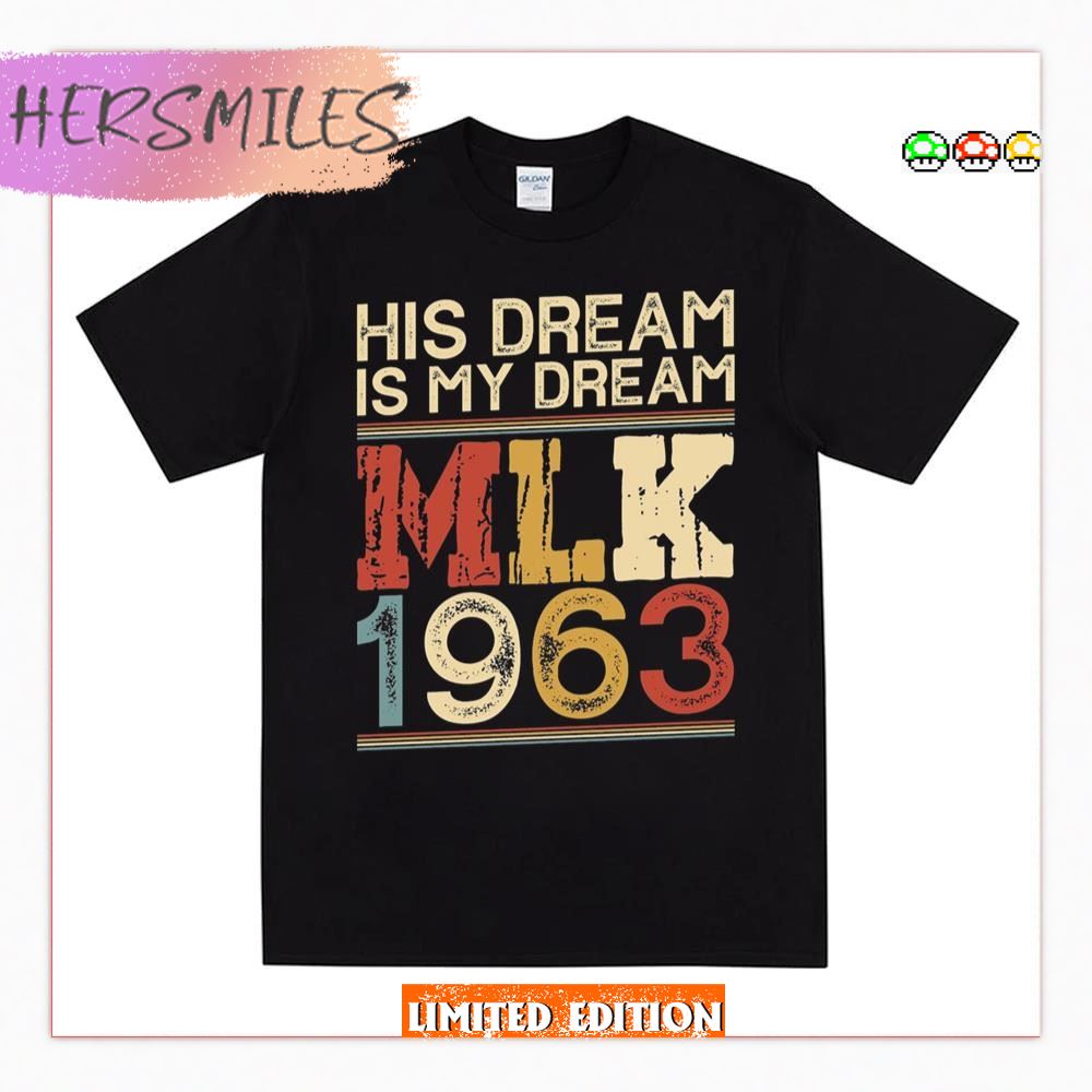 Funny Black History Month 2023 Mlk 1963  T-shirt