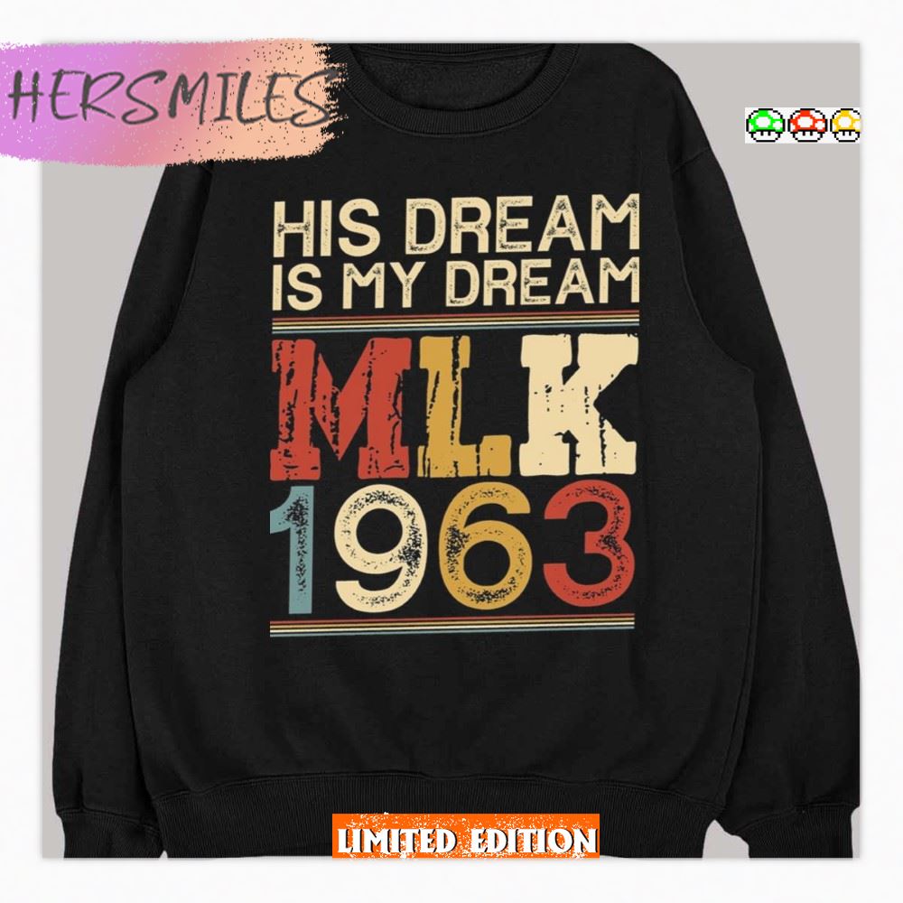 Funny Black History Month 2023 Mlk 1963  T-shirt