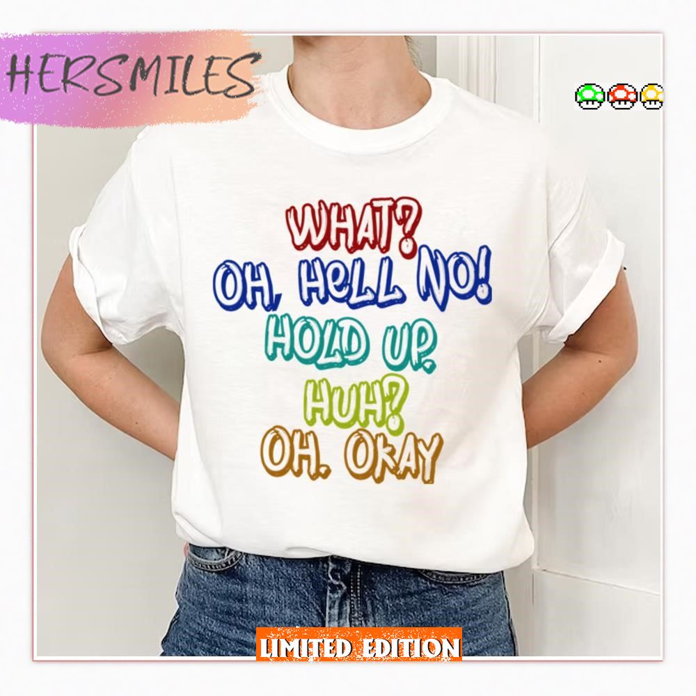 Hell No Hold Up Impractical Jokers T-Shirt Hell No Hold Up Impractical Jokers T-Shirt