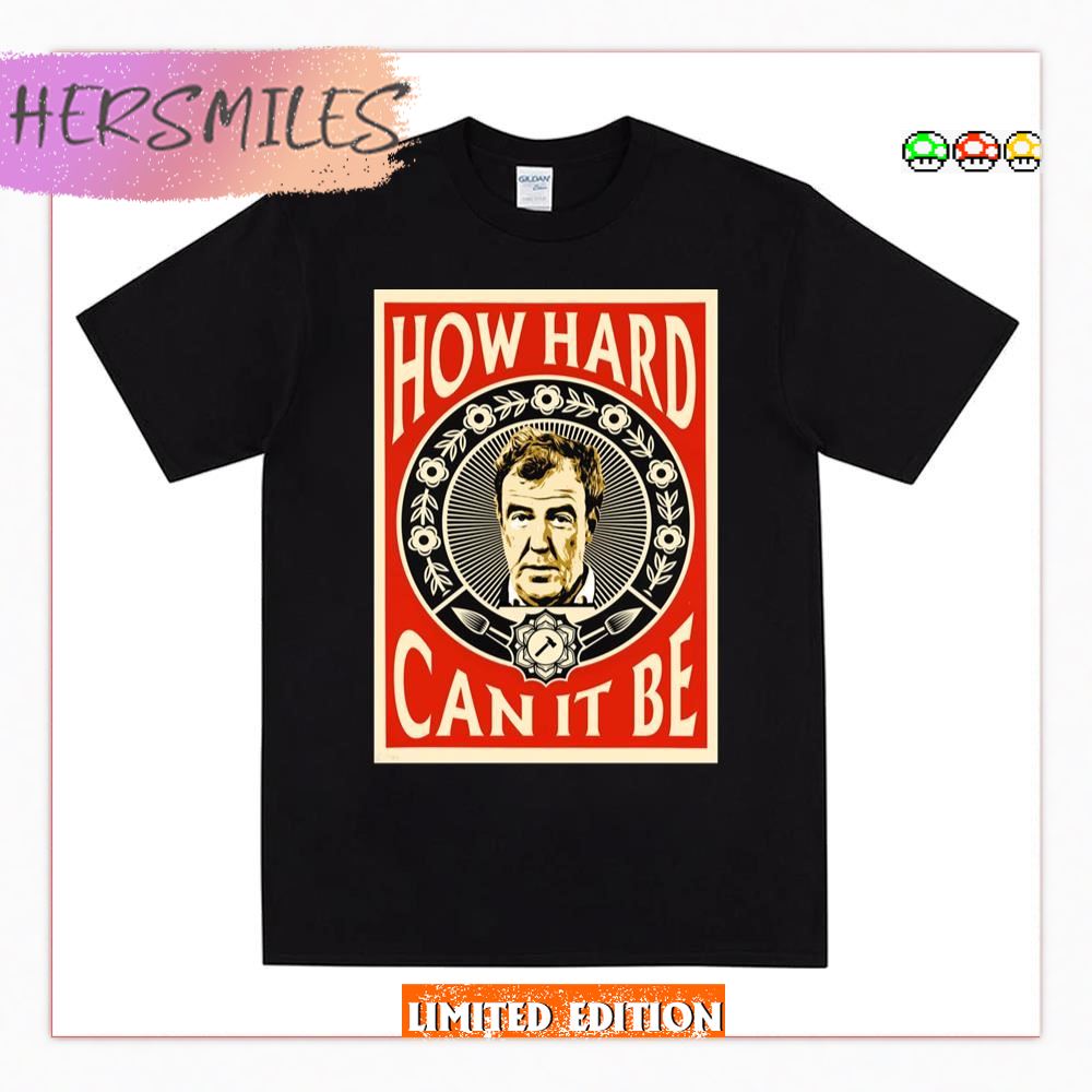 How Hard Can It Be Three Amigos Clarkson  T-shirt