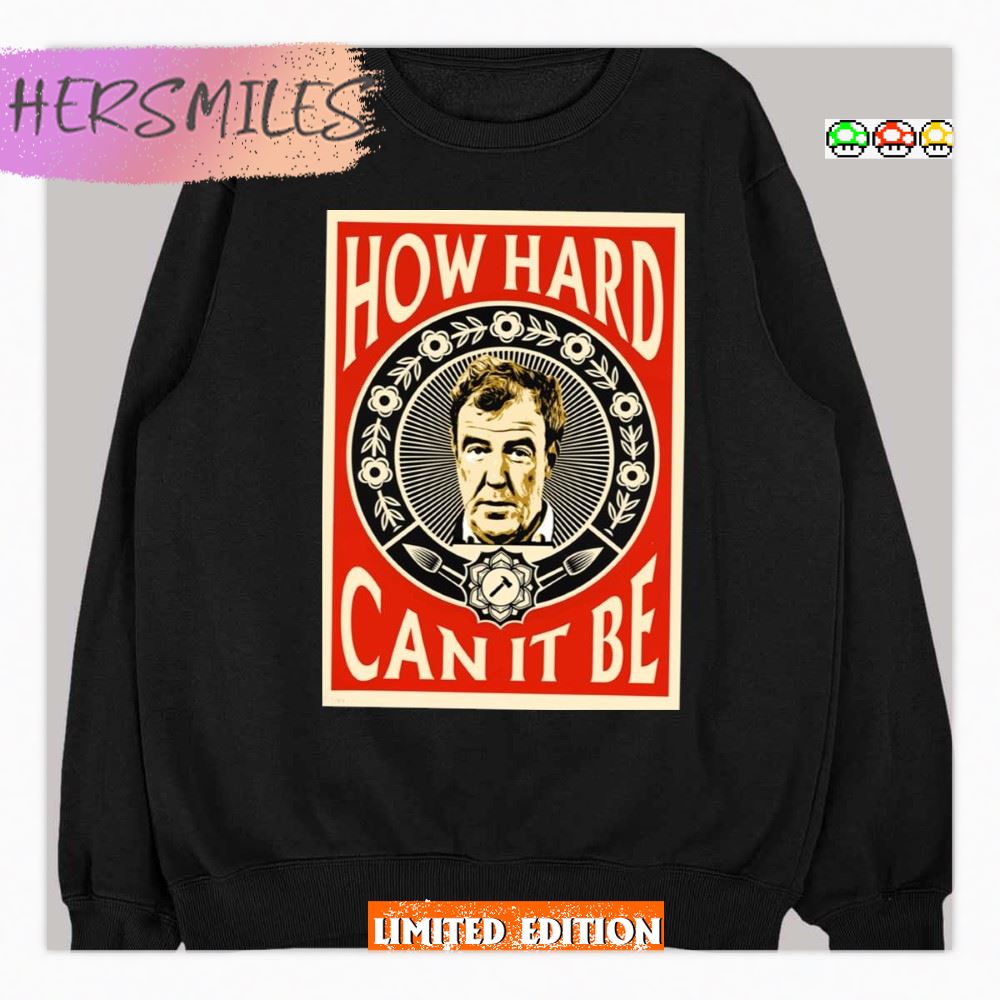 How Hard Can It Be Three Amigos Clarkson  T-shirt