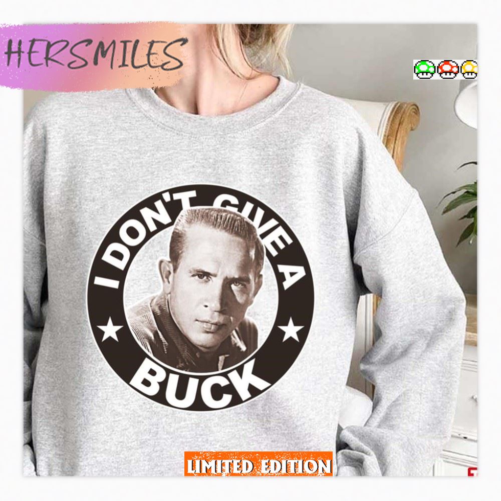 I Don’t Give A Buck Buck Owens T-Shirt