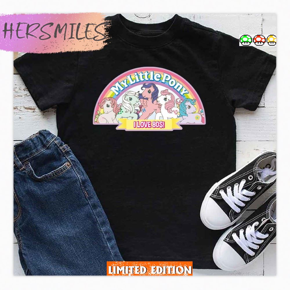 I Love 80s My Little Pony  T-shirt