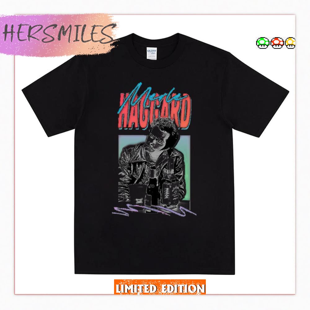 I Think I’ll Just Stay Here And Drink Merle Haggard T-Shirt